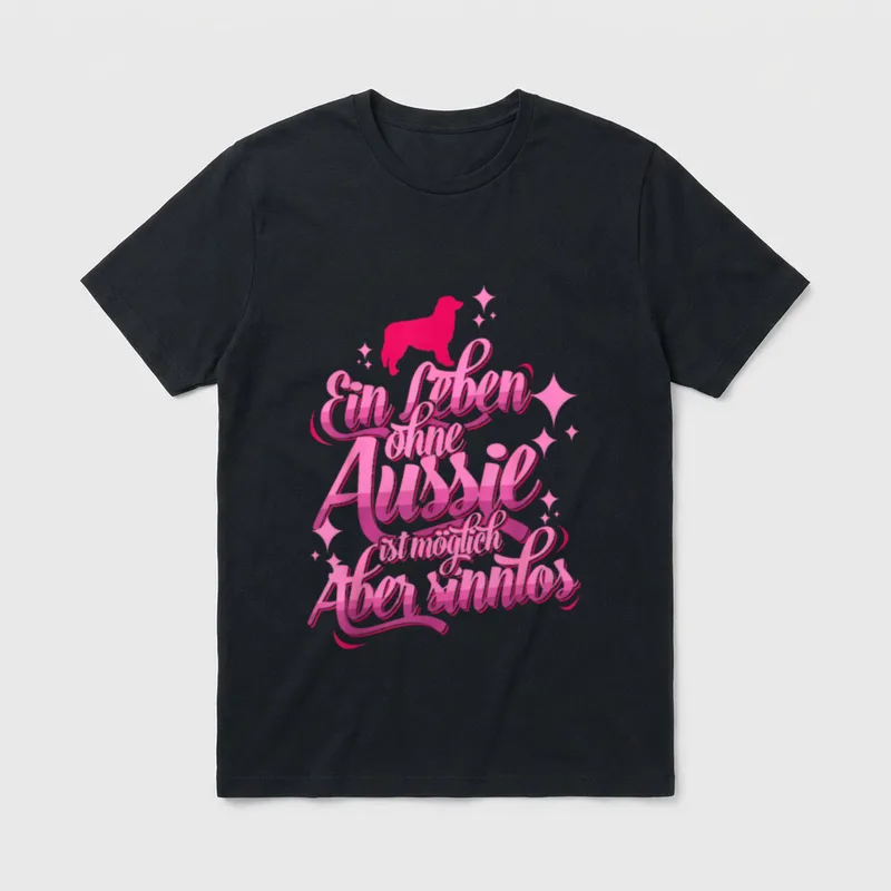 Aussie Spruch Hundebesitzer Leben T-Shirt – Klassisches T-Shirt in Schwarz