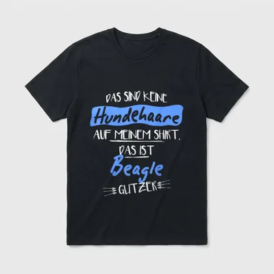 Das sind keine Hundehaare T-Shirt 0069 – Klassisches T-Shirt in Schwarz