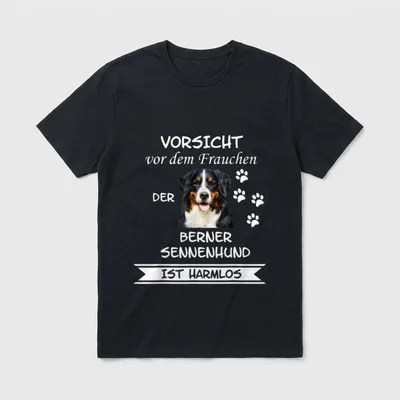 Vorsicht vor dem Frauchen Berner T-Shirt – Klassisches T-Shirt in Schwarz