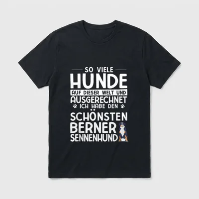 Schönster Berner Sennenhund Hundehalter T-Shirt – Klassisches T-Shirt in Schwarz