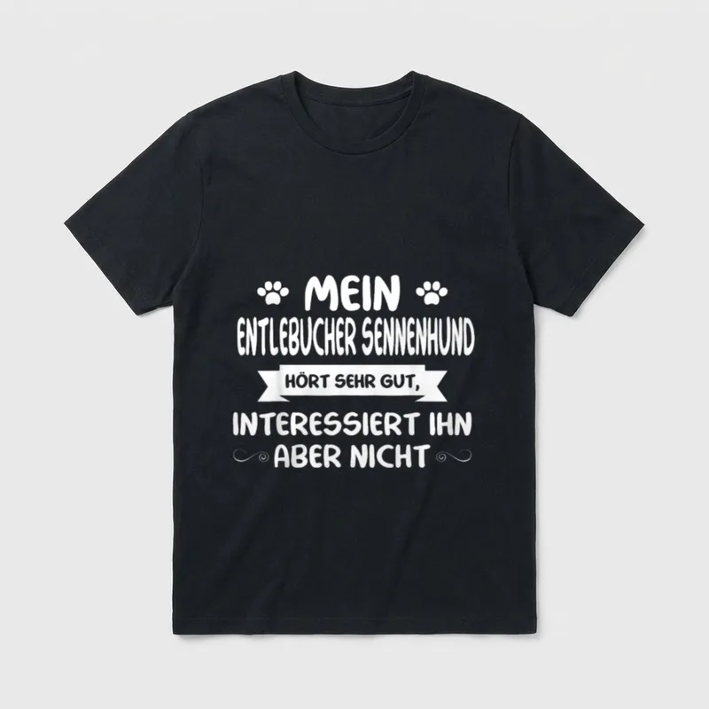 Entlebucher Sennenhund Lustig Entlebucher T-Shirt – Klassisches T-Shirt in Schwarz