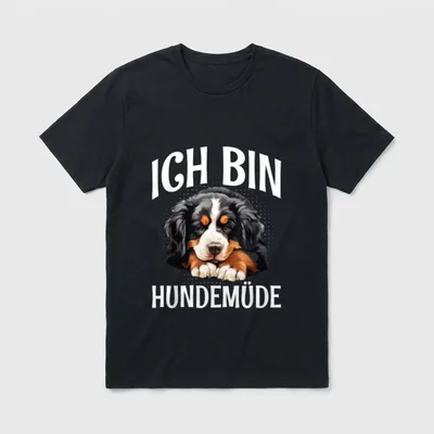 Ich Bin Hundemüde Hund T-Shirt – Berner Sennenhund mit Text ICH BIN HUNDEMÜDE – Klassisches T-Shirt in Schwarz
