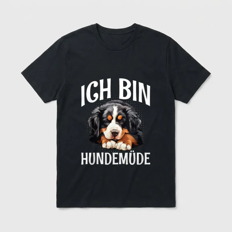 Ich Bin Hundemüde Hund T-Shirt – Berner Sennenhund mit Text ICH BIN HUNDEMÜDE – Klassisches T-Shirt in Schwarz