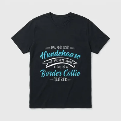 Das ist Border Collie T-Shirt – Klassisches T-Shirt in Schwarz