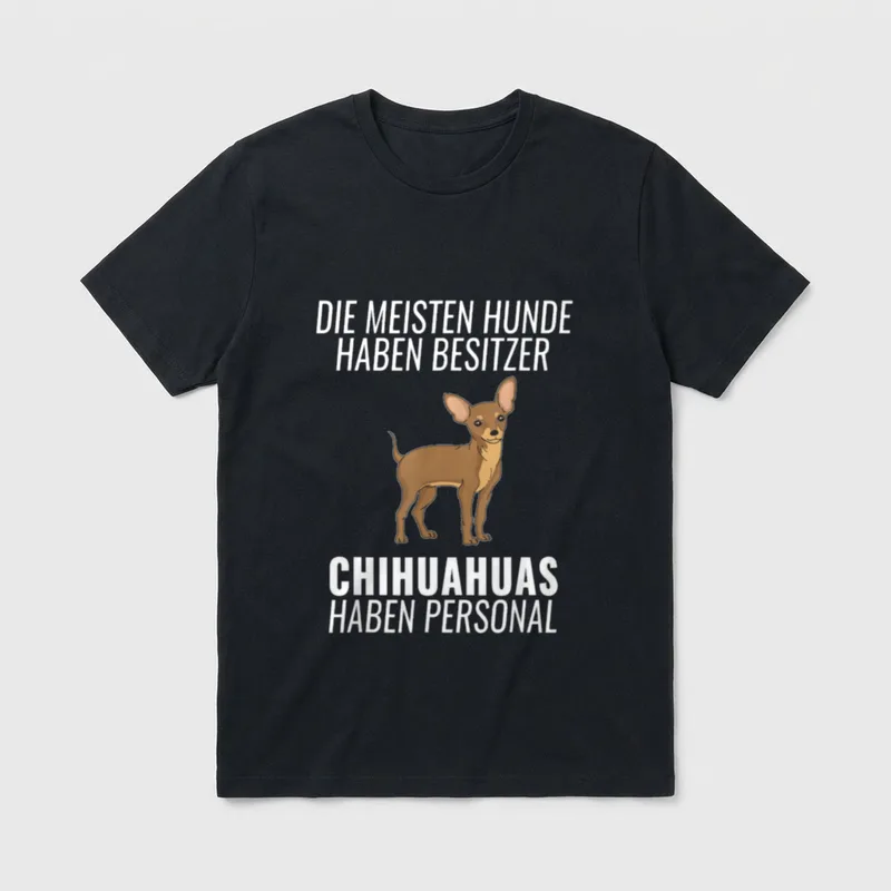 Lustiges Chihuahua Personal Hundehalter T-Shirt – Klassisches T-Shirt in Schwarz