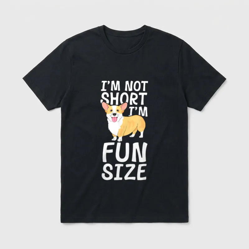 I'm Not Short I'm T-Shirt – Corgi Illustration mit Text I'M NOT SHORT I'M FUN SIZE – Klassisches T-Shirt in Schwarz