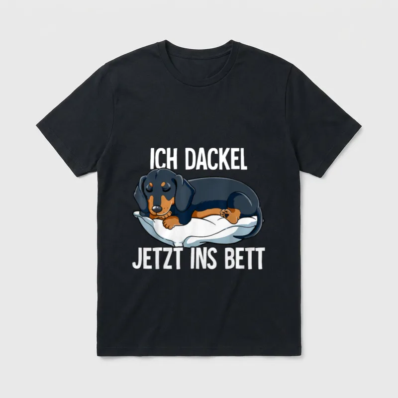 Ich Dackel Jetzt Ins T-Shirt – Klassisches T-Shirt in Schwarz