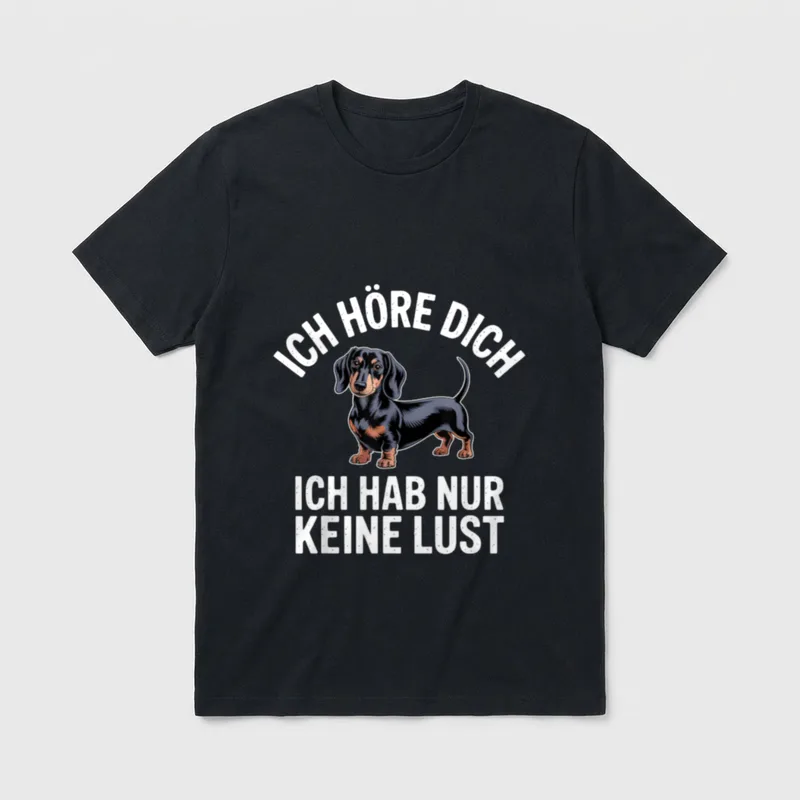 Ich Höre Dich Ich T-Shirt – Klassisches T-Shirt in Schwarz