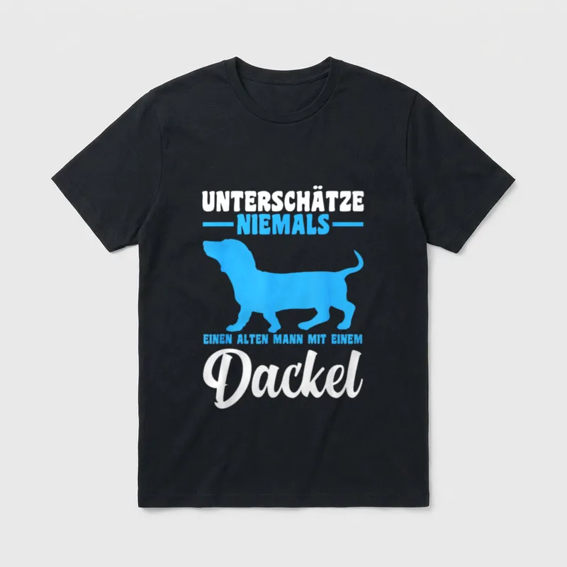 Unterschätze niemals einen alten Dackel T-Shirt – Klassisches T-Shirt in Schwarz