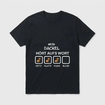Dackel Dachshund Hört aufs T-Shirt – Klassisches T-Shirt in Schwarz