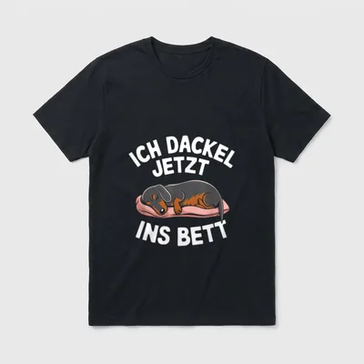 Ich dackel jetzt ins T-Shirt 0373 – Klassisches T-Shirt in Schwarz