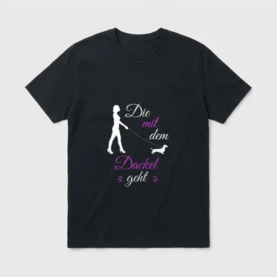 Die mit dem Dackel T-Shirt 0419 – Klassisches T-Shirt in Schwarz