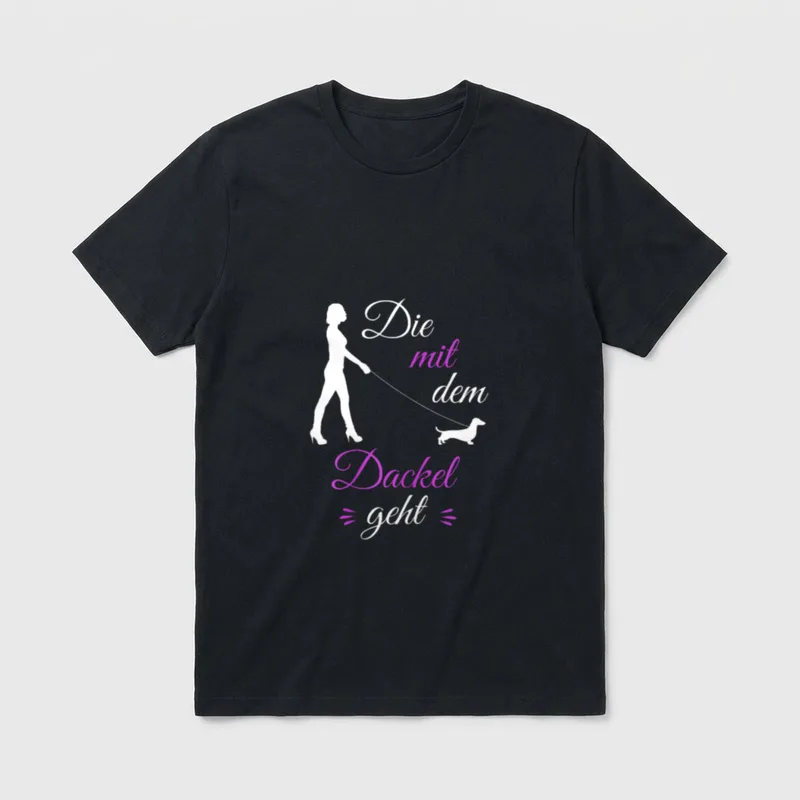 Die mit dem Dackel T-Shirt 0419 – Klassisches T-Shirt in Schwarz