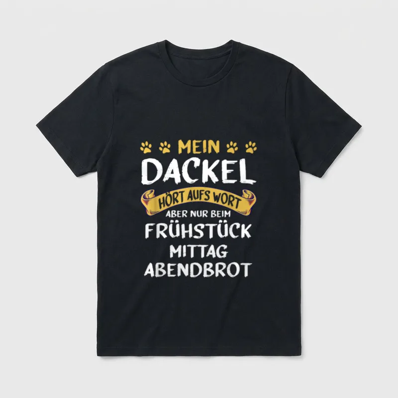 Mein Dackel hört aufs T-Shirt – Klassisches T-Shirt in Schwarz
