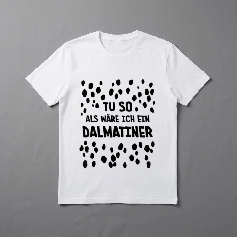 Lustiges tu so Dalmatiner T-Shirt – Klassisches T-Shirt in Schwarz
