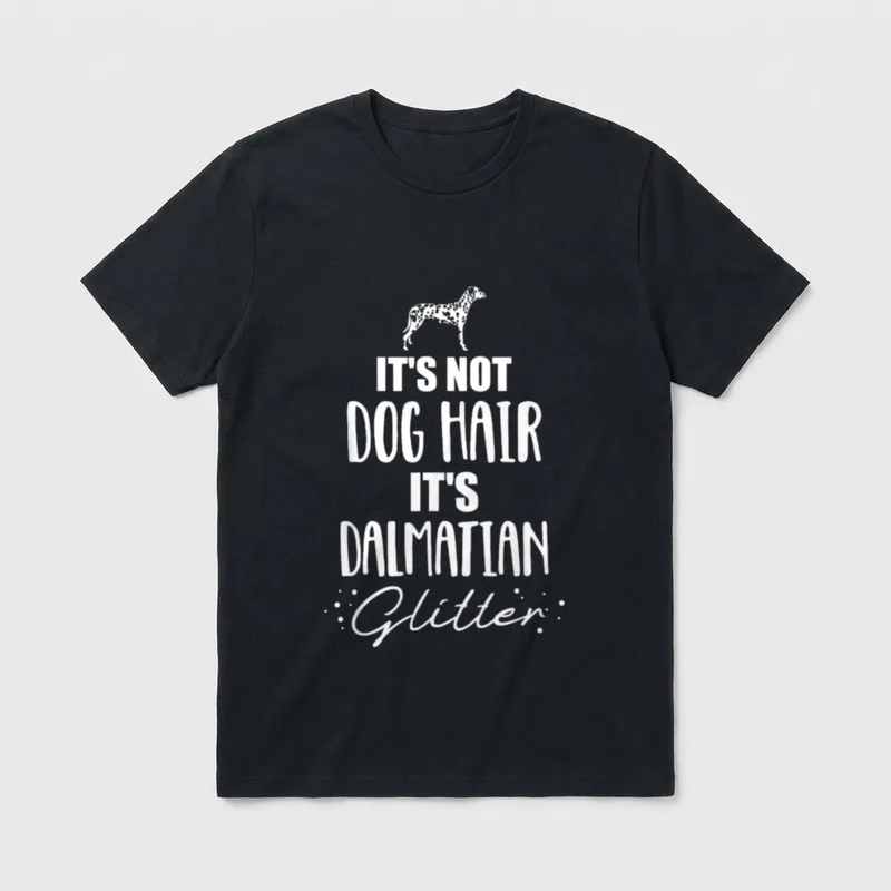 It's not dog hair Dalmatiner T-Shirt – Klassisches T-Shirt in Schwarz