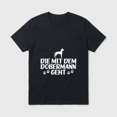 Die mit dem Dobermann geht T-Shirt – Klassisches T-Shirt in Schwarz