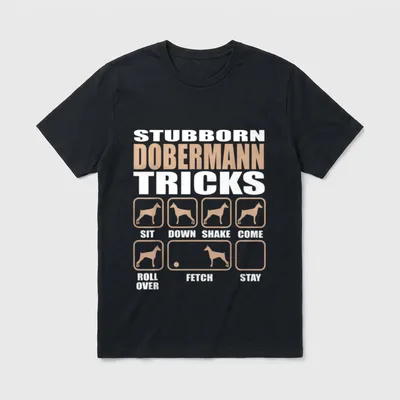 Stubborn Dobermann Tricks T-Shirt – Klassisches T-Shirt in Schwarz