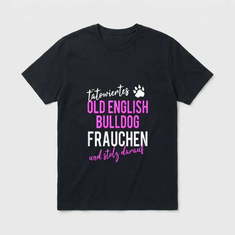 Old English Bulldog Frauchen T-Shirt – Klassisches T-Shirt in Schwarz