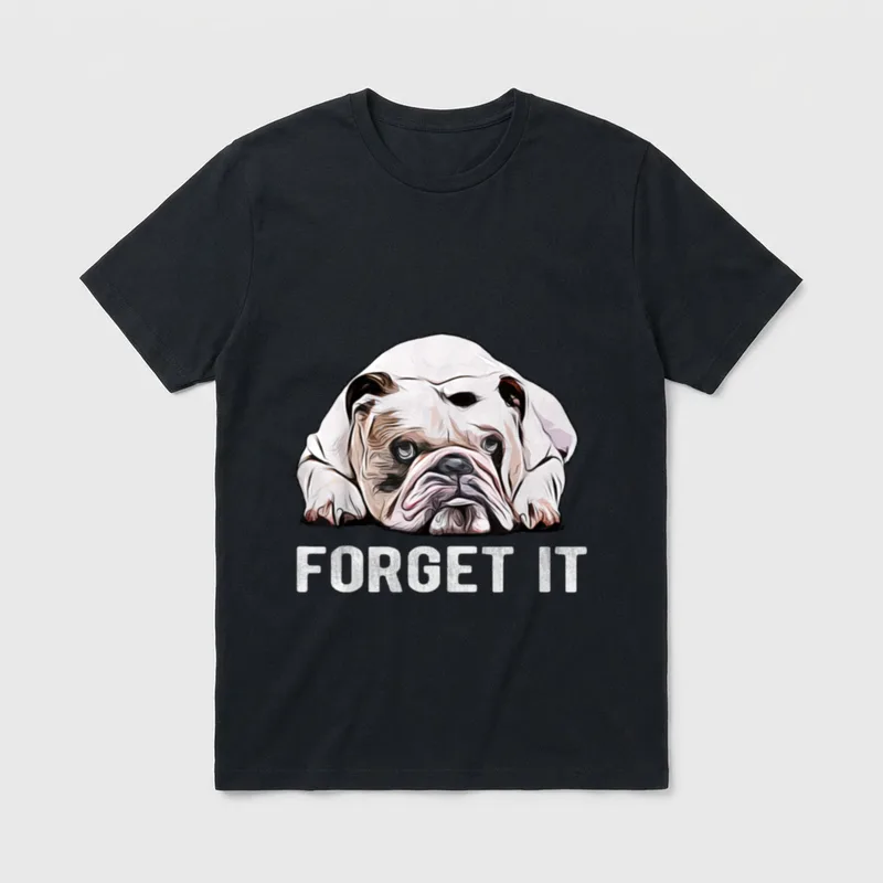 Vergiss es Bulldogs I T-Shirt – Klassisches T-Shirt in Schwarz