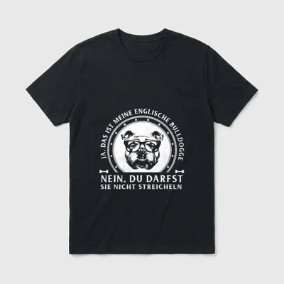 Ja das ist meine englische T-Shirt – Bulldogge mit Brille und Text zum Streichelverbot – Klassisches T-Shirt in Schwarz
