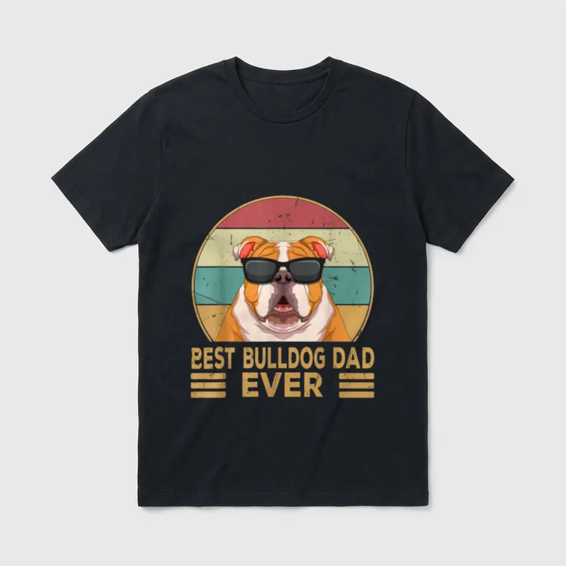 Best Bulldog Dad Ever T-Shirt – Klassisches T-Shirt in Schwarz