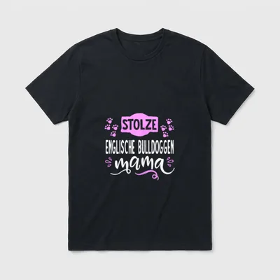 Stolze Englische Bulldoggen Mama-Süß T-Shirt – Klassisches T-Shirt in Schwarz