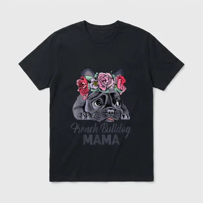 Französische Bulldogge Mama! Frenchie T-Shirt – Klassisches T-Shirt in Schwarz