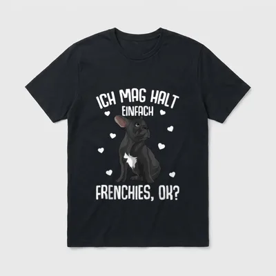 Französische Bulldogge Ich mag T-Shirt – Klassisches T-Shirt in Schwarz
