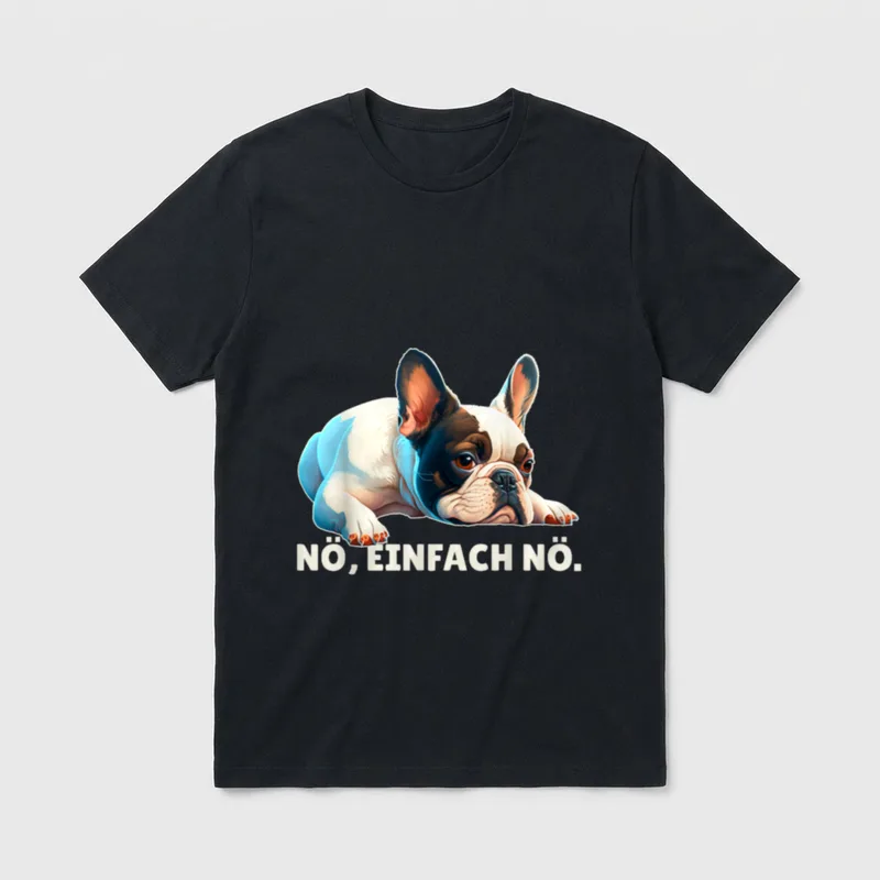 Französische Bulldogge Nö Einflach T-Shirt – Klassisches T-Shirt in Schwarz