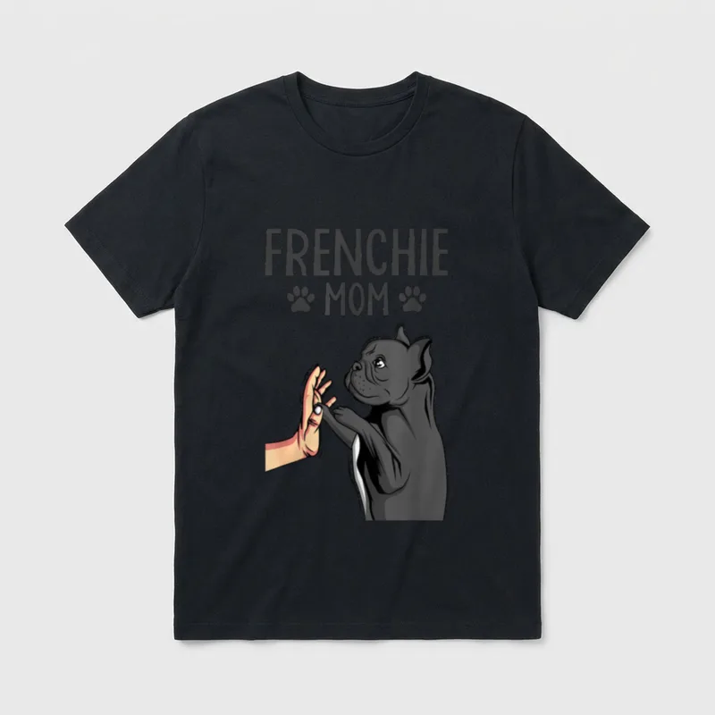 Französische Bulldogge Frenchie Mom T-Shirt 0086 – Klassisches T-Shirt in Schwarz