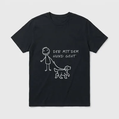 Der mit dem Hund T-Shirt 0024 – Strichfigur mit Hund und Text DER MIT DEM HUND GEHT – Klassisches T-Shirt in Schwarz