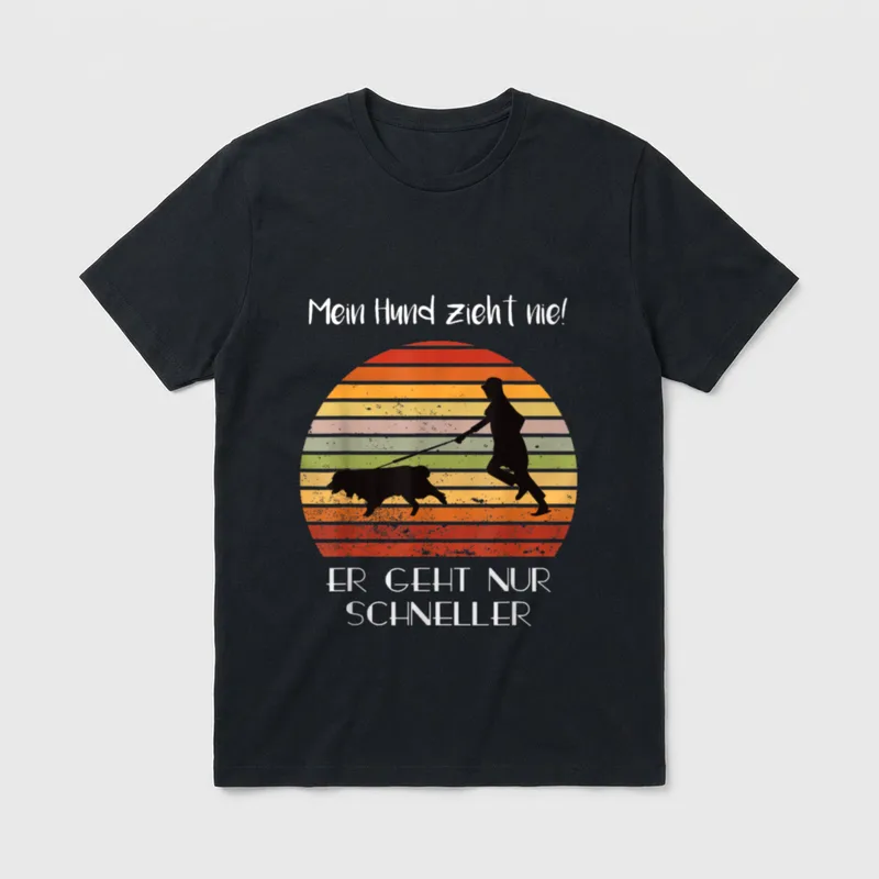 Mein Hund geht schneller T-Shirt – Klassisches T-Shirt in Schwarz