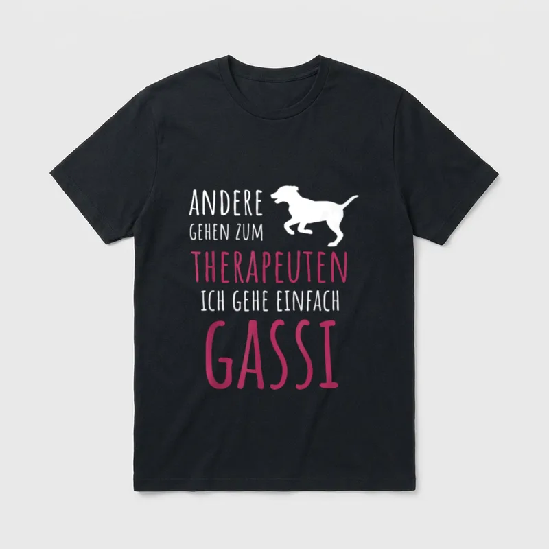 Gassi gehen Therapie Spruch T-Shirt – Klassisches T-Shirt in Schwarz