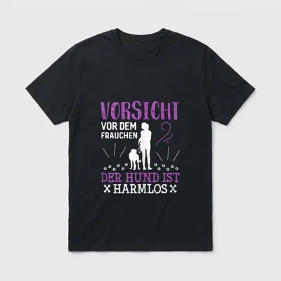 Vorsicht Vor Dem Frauchen T-Shirt 0094 – Klassisches T-Shirt in Schwarz