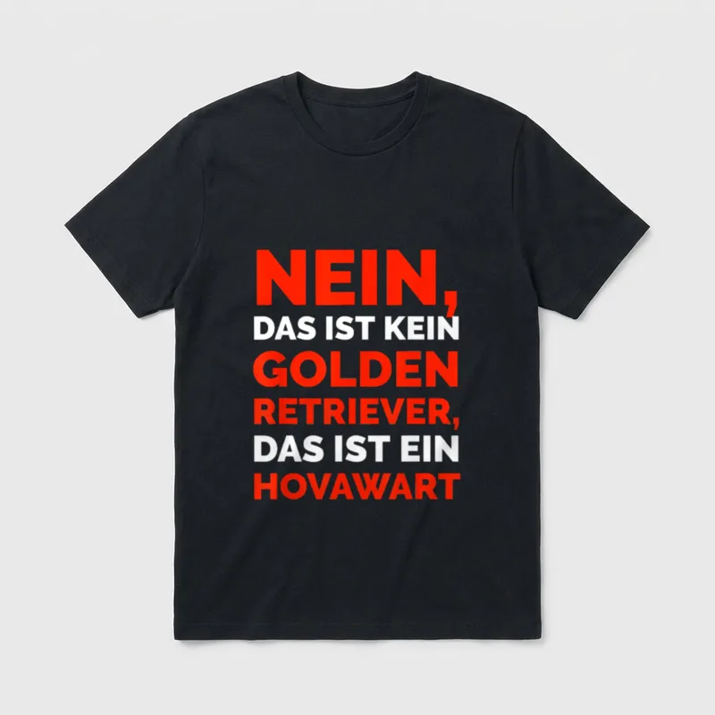 Nein das ist kein T-Shirt – Textmotiv Nein das ist kein Golden Retriever Hovawart Rot Weiß – Klassisches T-Shirt in Schwarz