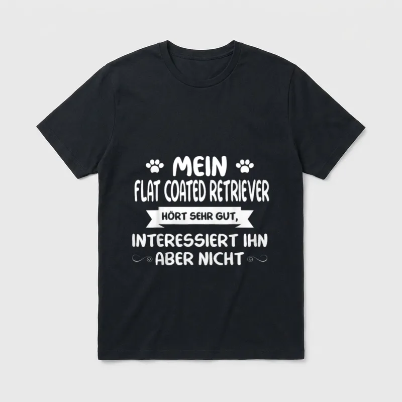 Flat Coated Retriever Lustig T-Shirt – Klassisches T-Shirt in Schwarz