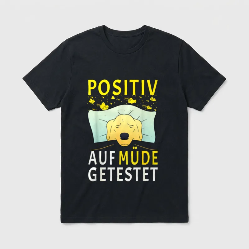 Nachthemd Schlaf. Positiv T-Shirt – Klassisches T-Shirt in Schwarz