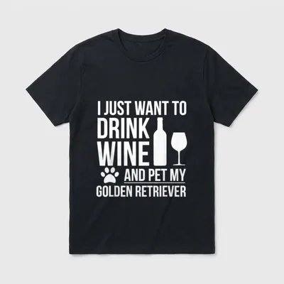 Drink Wine Pet Golden T-Shirt – Klassisches T-Shirt in Schwarz