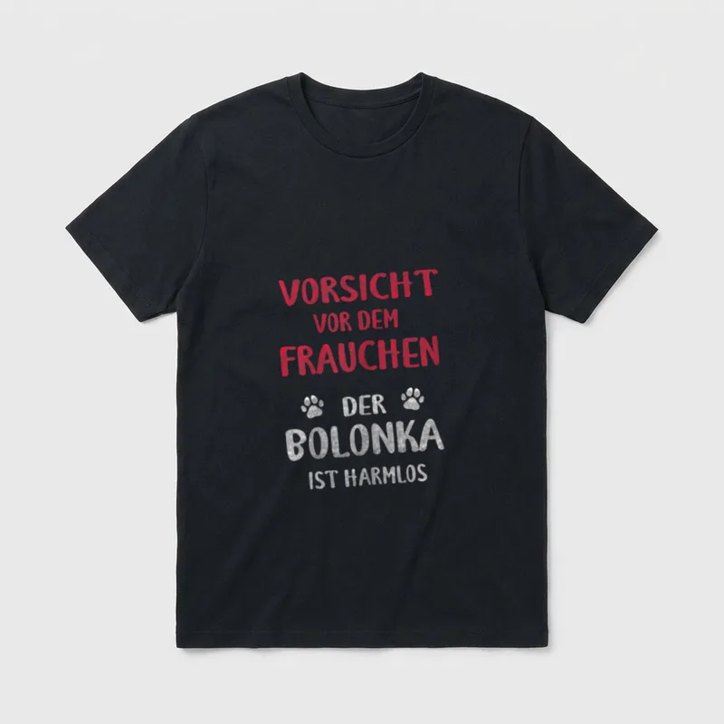 Bolonka Zwetna Lustiges Vorsicht T-Shirt – Klassisches T-Shirt in Schwarz