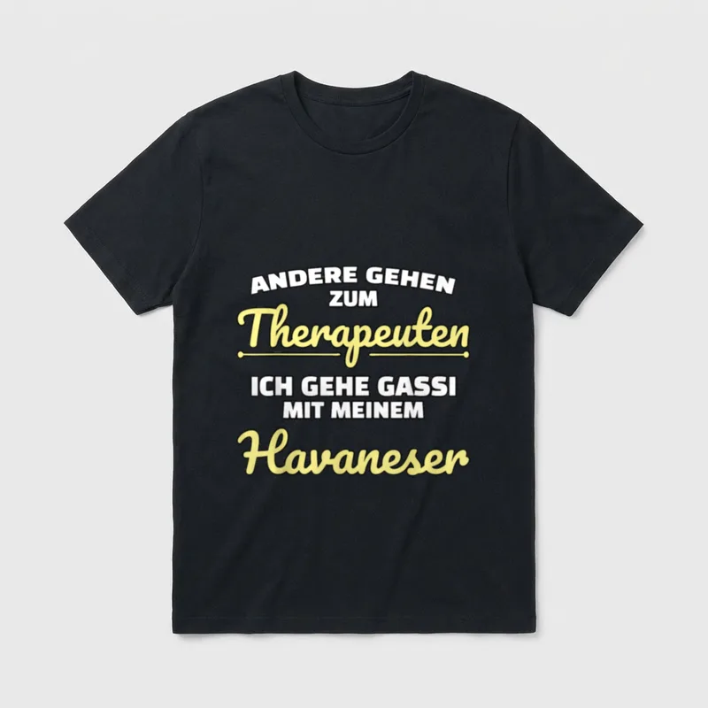 Havaneser lustiger Spruch T-Shirt – Klassisches T-Shirt in Schwarz