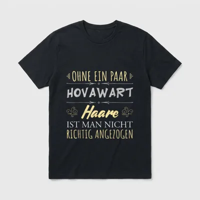 Bekleidung Hunde Besitzer Spruch HOVAWART T-Shirt – Klassisches T-Shirt in Schwarz