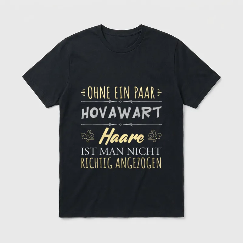 Bekleidung Hunde Besitzer Spruch HOVAWART T-Shirt – Klassisches T-Shirt in Schwarz