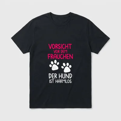 Vorsicht Vor Dem Frauchen Lustige Hundesprüche T-Shirt – Klassisches T-Shirt in Schwarz
