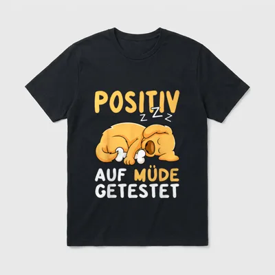 Positiv Auf Müde Getestet T-Shirt – Klassisches T-Shirt in Schwarz