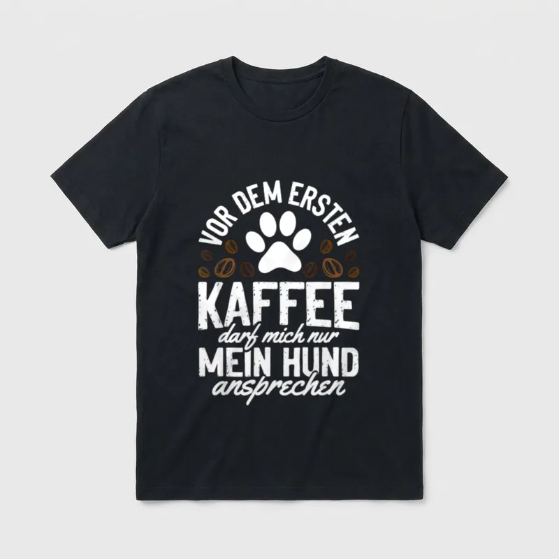 Kaffe Mein hund ansprechen T-Shirt – Klassisches T-Shirt in Schwarz