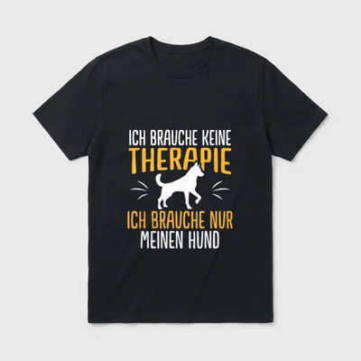 Ich Brauche Keine Therapie T-Shirt – Klassisches T-Shirt in Schwarz