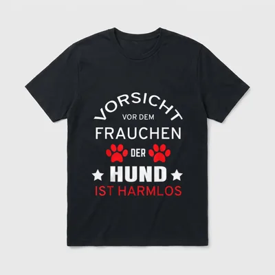 Vorsicht Vor Dem Frauchen T-Shirt 0125 – Klassisches T-Shirt in Schwarz