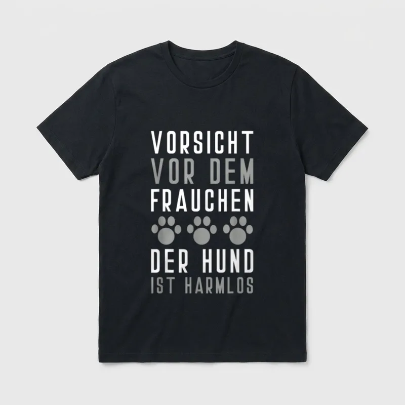 Vorsicht Vor Dem Frauchen T-Shirt 0130 – Klassisches T-Shirt in Schwarz