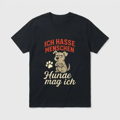 Ich Hasse Menschen Hunde T-Shirt – Klassisches T-Shirt in Schwarz